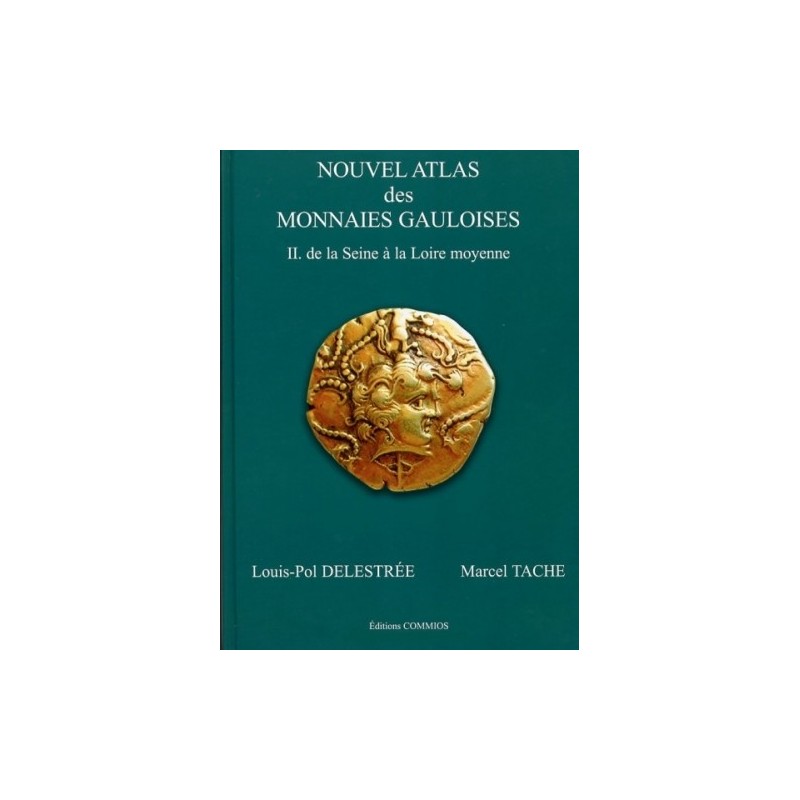 nouvel atlas des monnaies gauloises tome II