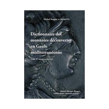 Dictionnaire des monnaies découvertes en gaule méditerranéenne